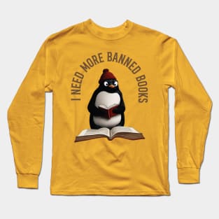 I Need Banned Books Long Sleeve T-Shirt